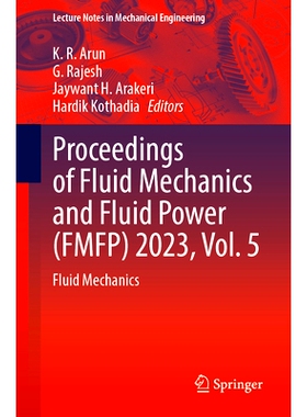 预订 Proceedings of Fluid Mechanics and Fluid Power (FMFP) 2023, Vol. 5: Fluid Mechanics 流体力学与流体动力会议 2023 /