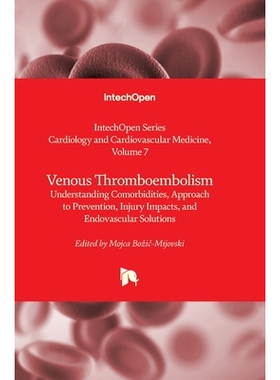预订 Venous Thromboembolism - Understanding Comorbidities, Approach to Prevention, Injury Impacts, and Endovascular Solu
