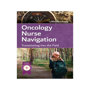 [预订]Oncology Nurse Navigation: Transitioning into the Field 9781284198607
