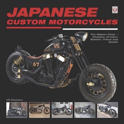 预订 Japanese Custom Motorcycles: The Nippon Chop - Chopper, Cruiser, Bobber, Trikes & Quads: 9781845845308