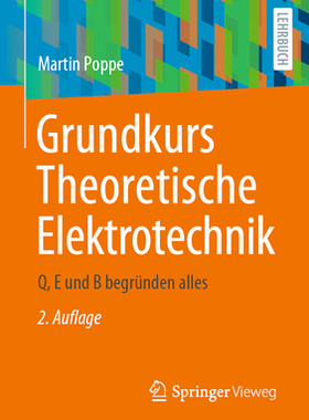 预订 Grundkurs Theoretische Elektrotechnik: Q, E Und B Begründen Alles