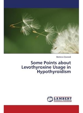 预订 Some Points about Levothyroxine Usage in Hypothyroidism: 9783659720871