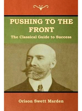 预订 Pushing to the Front: The Classical Guide to Success (The Complete Volume; part 1 & 2): 9781618952776