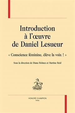 [预订]Introduction à l’oeuvre de Daniel Lesueur : conscience féminine, élève la voix ! 9782745358448