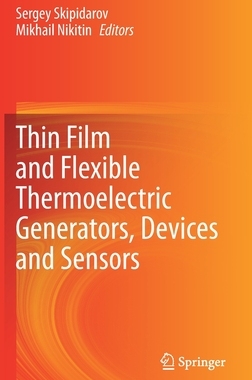 【预订】Thin Film and Flexible Thermoelectric Generators, Devices and Sensors