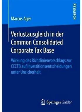 预订 Verlustausgleich in der Common Consolidated Corporate Tax Base: Wirkung des Richtlinienvorschlags zur CCCTB auf Inv