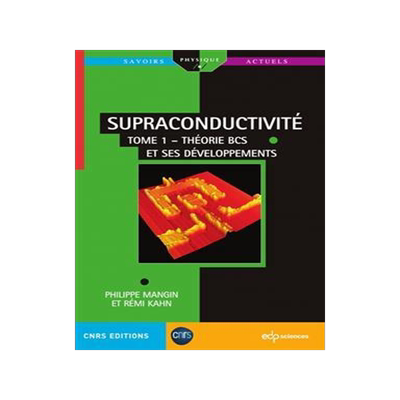 [预订]Supraconductivité, Vol. 1. Théorie BCS et ses développements 9782759826803