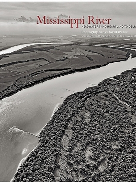 预订 Mississippi River: Headwaters and Heartland to Delta and Gulf 密西西比河：三角洲和海湾的源头和中心地带: 97819380867