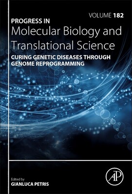 【预订】Curing Genetic Diseases Through Genome Reprogramming, 182 9780323853019