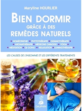 预订 Bien dormir grâce à des remèdes naturels : les causes de l’insomnie et les différents traitements 自然疗法让您