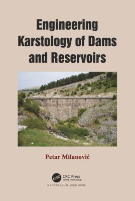 【预订】Engineering Karstology of Dams and Reservoirs 9780367781231
