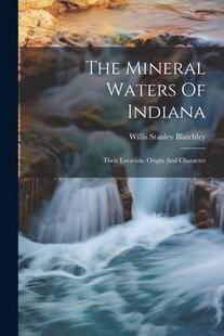 Their 预订 Location Character Mineral And The 9781021859303 Waters Origin Indiana