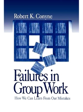 预订 Failures in Group Work: How We Can Learn from Our Mistakes: 9780761912903
