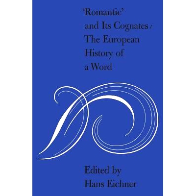 预订 ’Romantic’ and Its Cognates “浪漫”及其同源词: 9781487598310