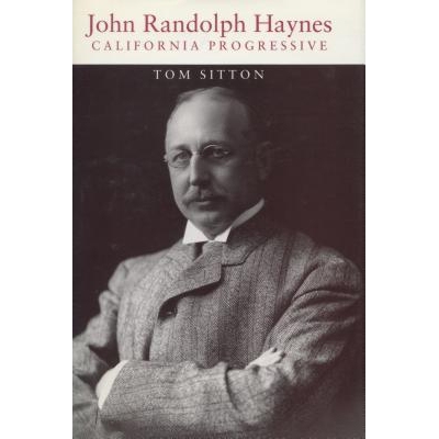 预订 John Randolph Haynes: California Progressive: 9780804720670