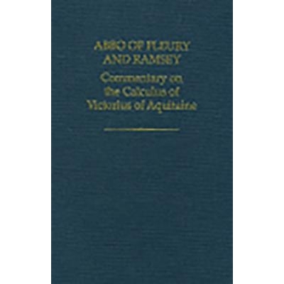 预订 Abbo of Fleury and Ramsay: Commentary on the Calculus of Victorius of Aquitaine: 9780197262603