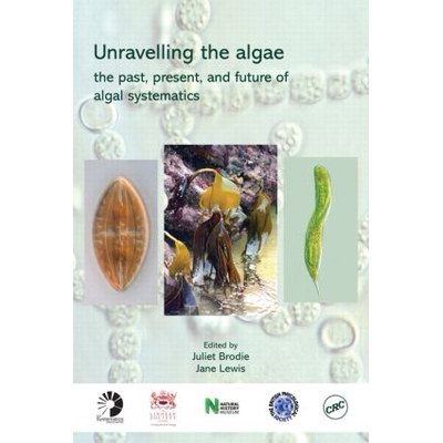 预订 Unravelling the algae the past, present, and future of algal systematics 藻类分类:藻类分类学的过去,现在与将来 97808