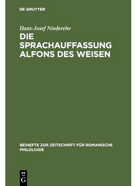 预订 Die Sprachauffassung Alfons des Weisen: Studien zur Sprach- und Wissenschaftsgeschichte: 9783484520509