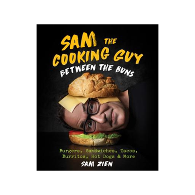 [预订]Sam the Cooking Guy: Between the Buns: Burgers, Sandwiches, Tacos, Burritos, Hot Dogs & More 9781682686881