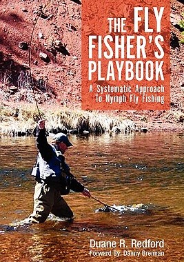预订 The Fly Fisher's Playbook: A Systematic Approach to Nymph Fly Fishing