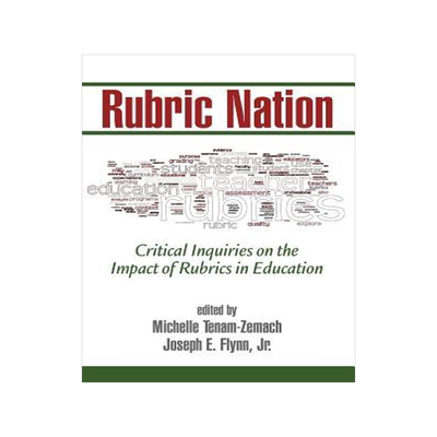 [预订]Rubric Nation: Critical Inquiries on the Impact of Rubrics in Education (HC) 9781623969622