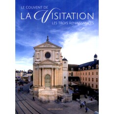 预订 Le couvent de la Visitation: les trois renaissances: 9782379322624