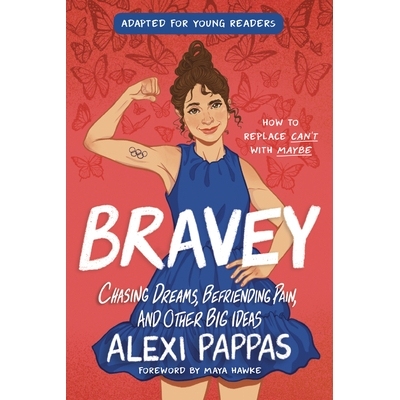 预订 Bravey (Adapted for Young Readers): Chasing Dreams, Befriending Pain, and Other Big Ideas: 9780593562741