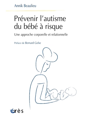 预订 Prévenir l’autisme des bébés à risque : une approche corporelle et relationnelle 预防高危婴儿的自闭症：身体和