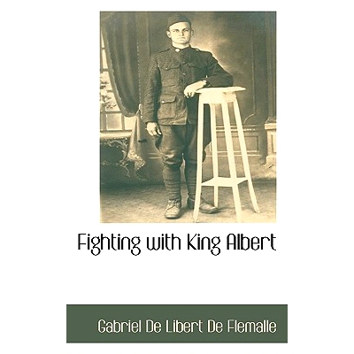 预订 Fighting with King Albert: 9781115406802