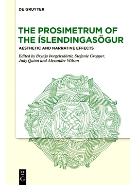 预订 The Prosimetrum of the Íslendingasögur: Aesthetic and Narrative Effects 伊斯灵达索古尔的原谱： 美学与叙事效果: 97