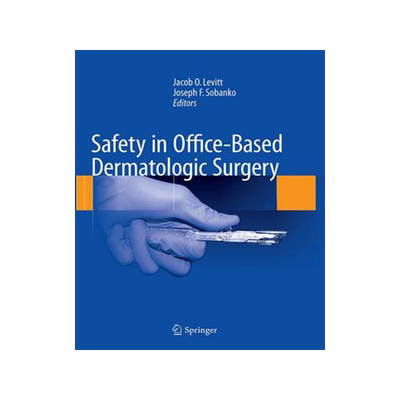 预订 Safety in Office-Based Dermatologic Surgery