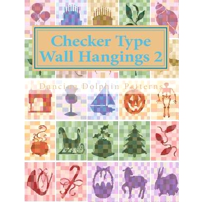 预订 Checker Type Wall Hangings 2: in Plastic Canvas: 9781986218122