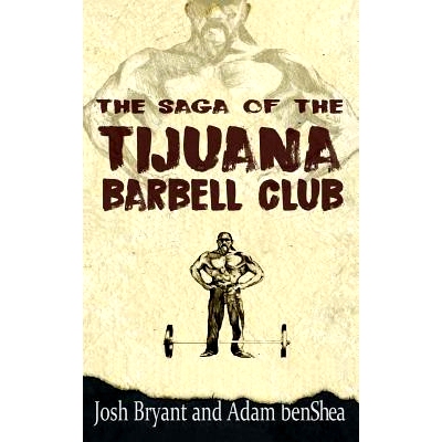 预订 The Saga of the Tijuana Barbell Club: 9781542977739