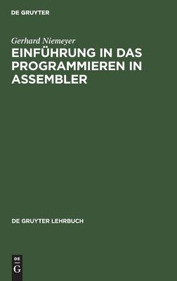 【预订】Einführung in das Programmieren in ASSEMBLER 9783110087581