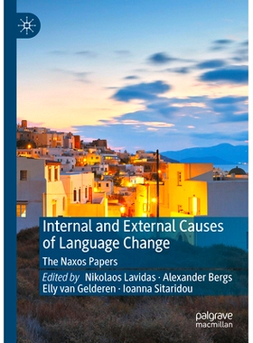 预订 Internal and External Causes of Language Change: The Naxos Papers 语言变化的内因与外因：纳克索斯文件: 9783031309755