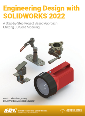 【预订】Engineering Design with Solidworks 2022: A Step-By-Step Project Base 9781630574680