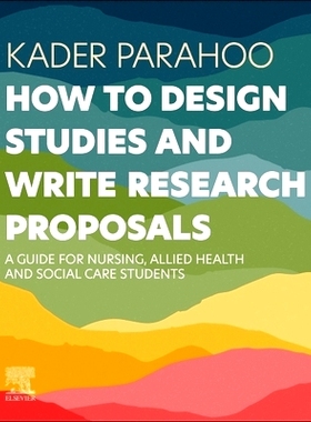 预订 How to Design Studies and Write Research Proposals: A Guide for Nursing, Allied Health and Social Care Students 如