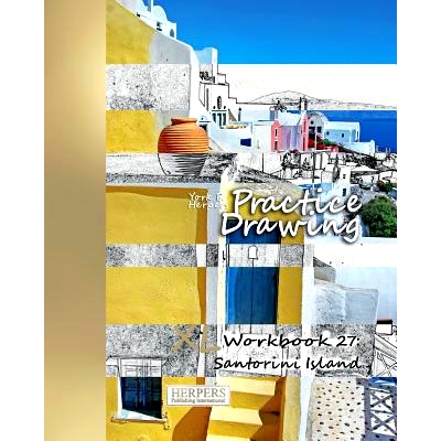 预订 Practice Drawing - XL Workbook 27: Santorini Island: 9783946411529