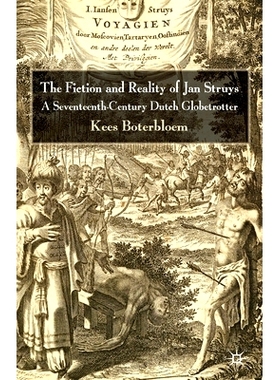 预订 The Fiction and Reality of Jan Struys: A Seventeenth-Century Dutch Globetrotter: 9781349362974