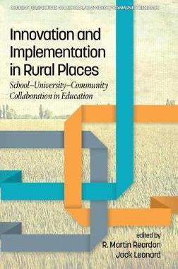 [预订]Innovation and Implementation in Rural Places: School-University-Community Collaboration in Educatio 9781641132145