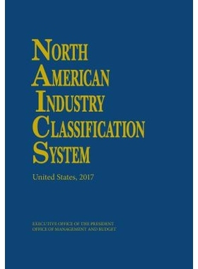 预订 North American Industry Classification System, 2017 北美产业分类系统 2017版: 9781598889727