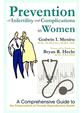 预订 Prevention of Infertility and Complications in Women: A Comprehensive Guide to the Preservation of Female Reproduct