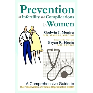 预订 Prevention of Infertility and Complications in Women: A Comprehensive Guide to the Preservation of Female Reproduct