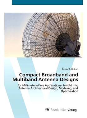 预订 Compact Broadband and Multiband Antenna Designs