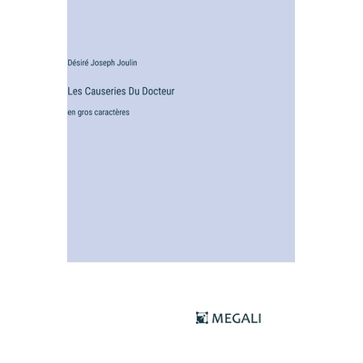 预订 Les Causeries Du Docteur: en gros caractères: 9783387310153