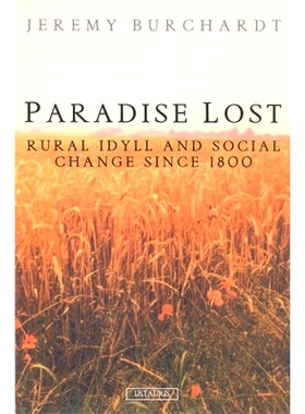 预订 Paradise Lost: Rural Idyll and Social Change Since 1800: 9781350179950