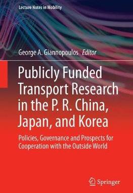 【预订】Publicly Funded Transport Research in the P. R. China, Japan, and Korea