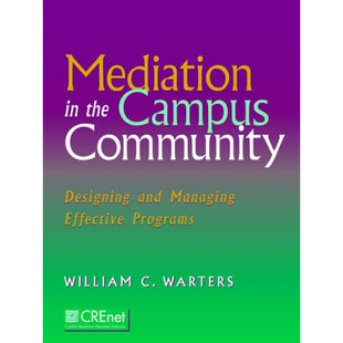 预订 Mediation in the Campus Community: Designing and Managing Effective Programs (Sponsored by the Conflict Resolution