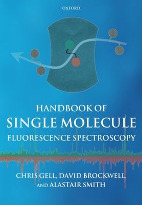【预订】Handbook of Single Molecule Fluorescence Spectroscopy