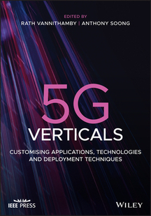 【预订】5G Verticals - Customizing Applications, Technologies And Deployment Techniques